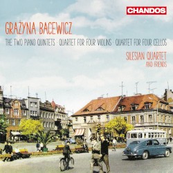 Two Piano Quintets / Quartet for Four Violins / Quartet for Four Cellos