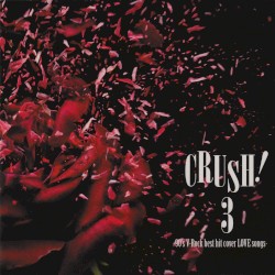 CRUSH! 3 -90's V-Rock best hit cover LOVE songs-