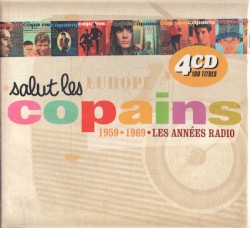 Salut les copains 1959-1969 : Les Années radio