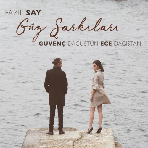 Fazıl Say Güz Şarkıları