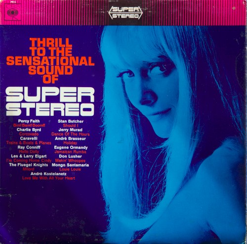 Thrill to the Sound of Super Stereo