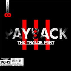 Payback (The Trailor Part III)