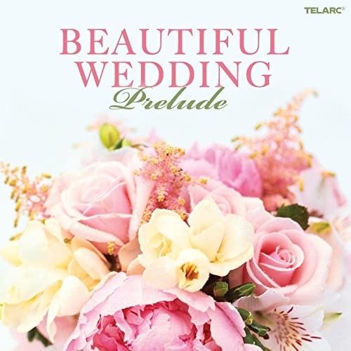Beautiful Wedding - Prelude