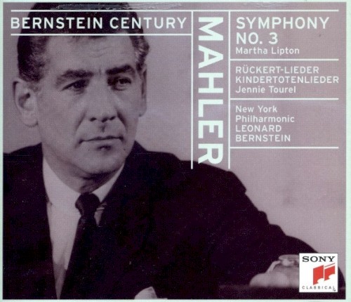 Symphony No. 3 / Ruckert-Lieder / Kindertotenlieder