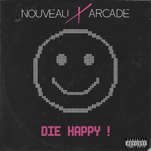 DIE HAPPY !