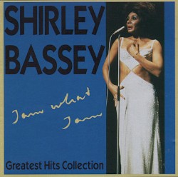 Greatest Hits Collection - I Am What I Am