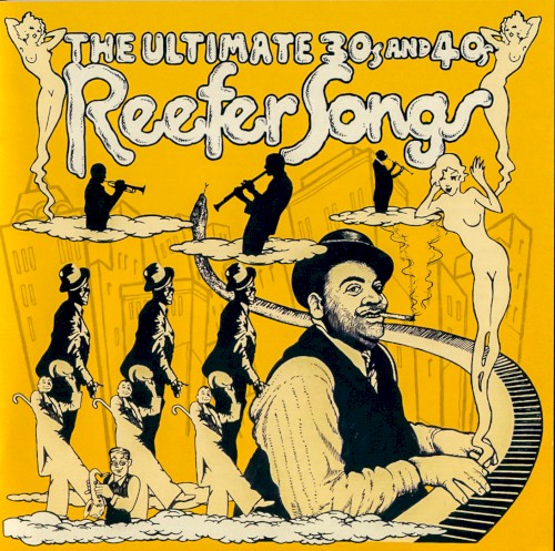 The Ultimate 30s and 40s Reefer Songs