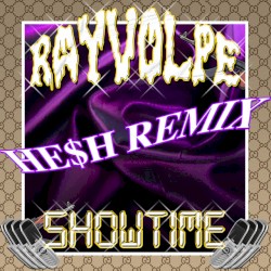 Showtime (He$h Remix)