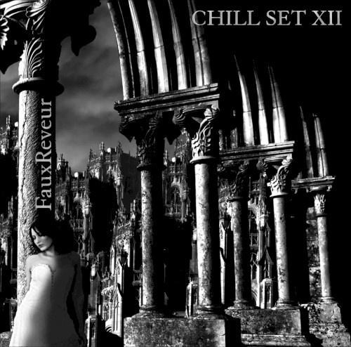 FauxReveur - Chill Set XII
