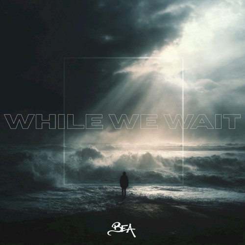 While We Wait