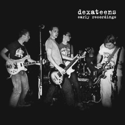 Early Dexateens Recordings