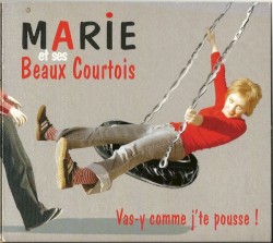Vas-y comme j’te pousse !