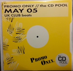 Promo Only UK: Club Beats, May 2005