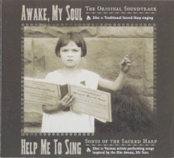 Awake, My Soul / Help Me to Sing