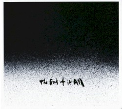 The End of It All