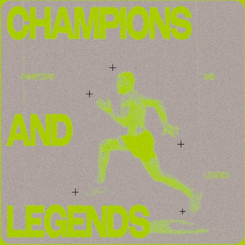Champions and Legends