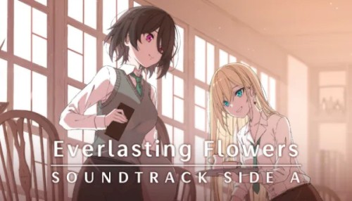 everlasting flowers ORIGINAL SOUNDTRACK