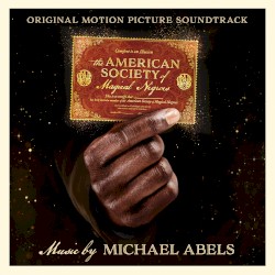 The American Society of Magical Negroes: Original Motion Picture Soundtrack