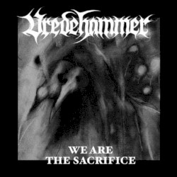 We Are the Sacrifice