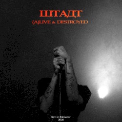 (A)Live & Destroyed