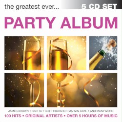 The Greatest Ever…Party Album