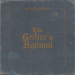 The Grifter’s Hymnal
