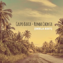 Rumba Chonta - DEELA Edits