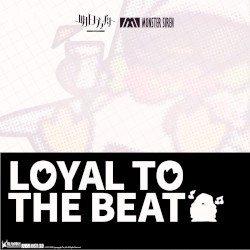 Loyal To The Beat