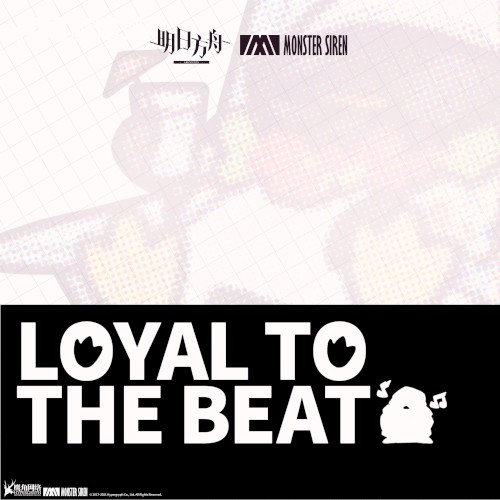 Loyal To The Beat