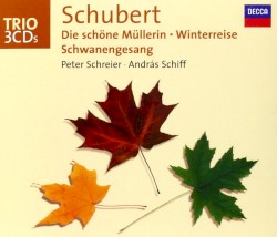 Die schöne Müllerin / Winterreise / Schwanengesang