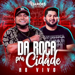 Da roça pra cidade (Ao vivo)