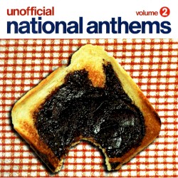 Unofficial National Anthems, Volume 2