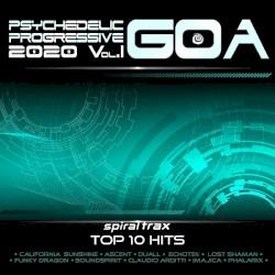 Psychedelic Progressive Goa 2020, Volume I - Spiral Trax Top 10 Hits