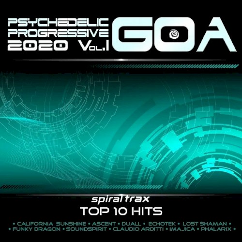 Psychedelic Progressive Goa 2020, Volume I - Spiral Trax Top 10 Hits