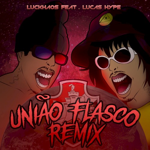 É a União Flasco Remix