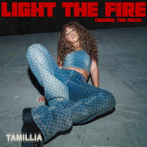 Light The Fire (Murda: The Pack)