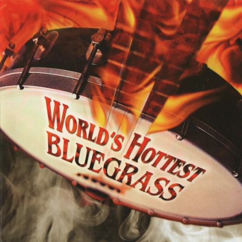 World’s Hottest Bluegrass