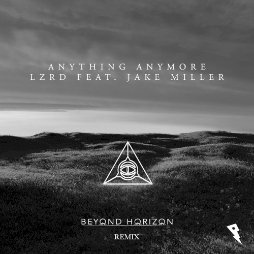 Anything Anymore (Beyond Horizon remix)