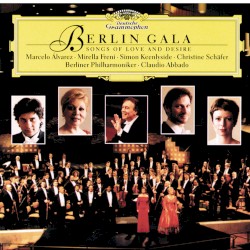 Berlin Gala: Songs of Love and Desire