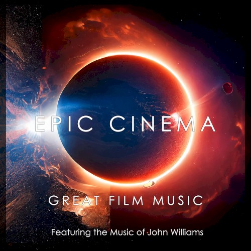Epic Cinema: Great Film Music