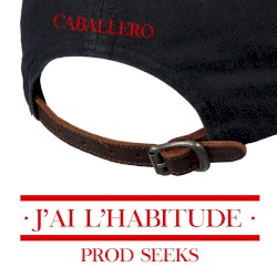 J'ai l'habitude