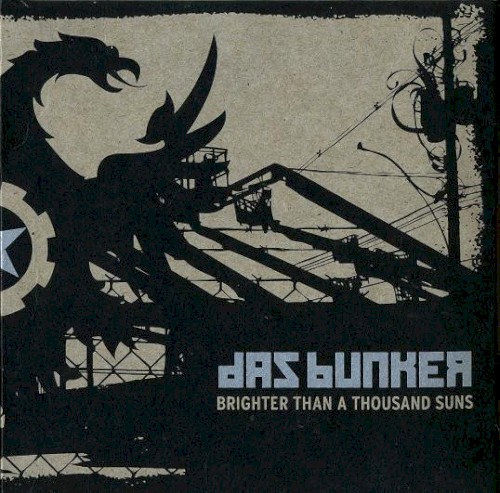 Das Bunker 4: Brighter Than a Thousand Suns