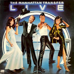The Manhattan Transfer Live