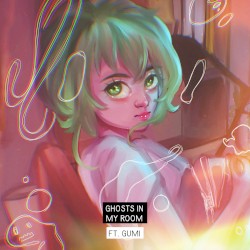 Ghosts in My Room