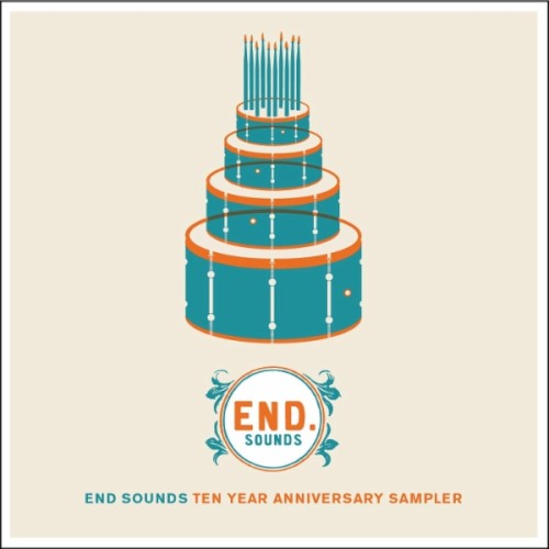End Sounds Ten Year Anniversary Sampler