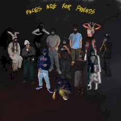 Faces Are For Friends
