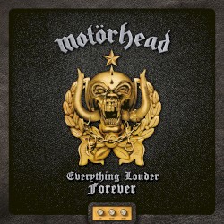 Everything Louder Forever