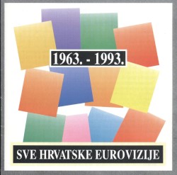 Sve Hrvatske Eurovizije ’63 - ’93