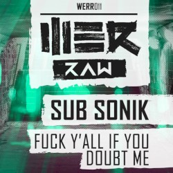 Fuck Y'all If You Doubt Me