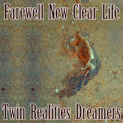 Farewell, New Clear Life